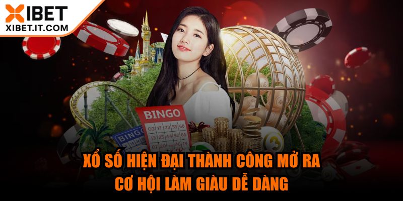 xibet - Trang Chủ Xổ số hiện đại thành công mở ra cơ hội làm giàu dễ dàng